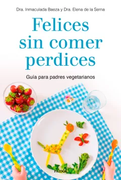 Libro: Felices sin comer perdices