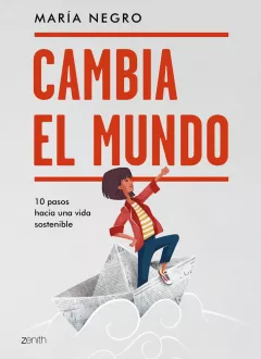 María Negro Libro: cambia el mundo , por María Negro