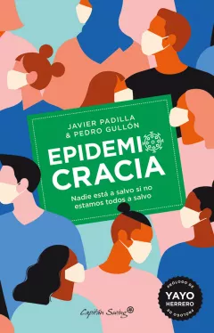 Entrevista al Dr. Javier Padilla, coautor de 'Epidemiocracia' Dr. Javier Padilla, coautor de 'Epidemiocracia'