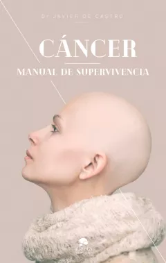 Entrevista al Dr. Javier de Castro, autor de ‘Cancer, manual de supervivencia’ Dr. Javier de Castro, autor de ‘Cancer, manual de supervivencia’