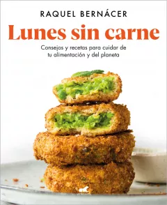 Entrevista a Raquel Bernácer Entrevista a Raquel Bernácer, nutricionista y autora de ‘Lunes sin carne’