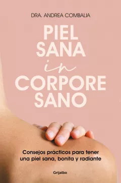 Piel sana in corpore sano: Dra. Andrea Combalia