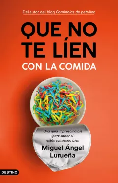 Entrevista a Miguel Ángel Lurueña, autor de 'Que no te líen con la comida'