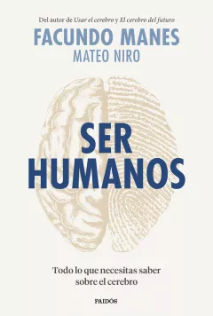 Entrevista al neurólogo Facundo Manés, experto en cerebro Entrevista al neurólogo Facundo Manés, autor del libro "ser humanos"