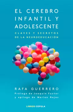 Rafa Guerrero, autor de El cerebro infantil y adolescente