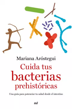 Autora de ‘Cuida tus bacterias prehistóricas’