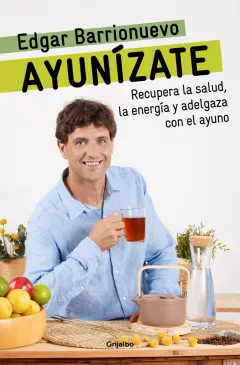 Entrevista a Edgar Barrionuevo, autor de ‘Ayunízate’ Edgar Barrionuevo, autor de ‘Ayunízate’