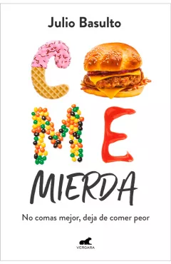 Come mierda, libro de Julio Basulto