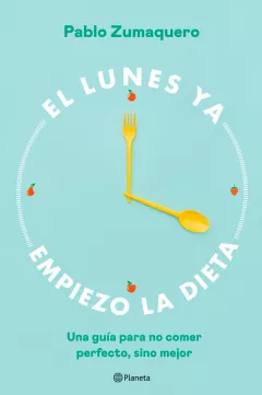Entrevista ‘El lunes ya empiezo la dieta’ Portada El lunes ya empiezo la dieta