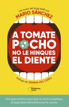 Portada "A tomate pocho no le hinques el diente"