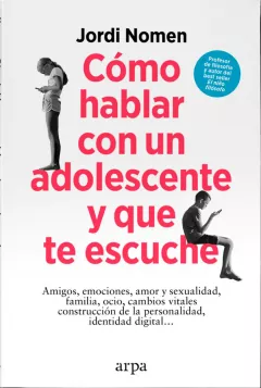 Portada "Cómo hablar con un adolescente y que te escuche"