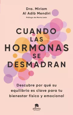 Portada del libro 'Cuando las hormonas se desmadran'