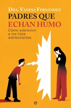 Portada del libro "Padres que echan humo" Portada del libro "Padres que echan humo"