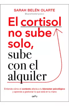 Portada de ‘El cortisol no sube solo, sube con el alquiler’ Portada de ‘El cortisol no sube solo, sube con el alquiler’