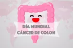 Día Mundial del Cáncer de Colon: un diagnóstico precoz salva vidas Día Mundial del Cáncer de Colon